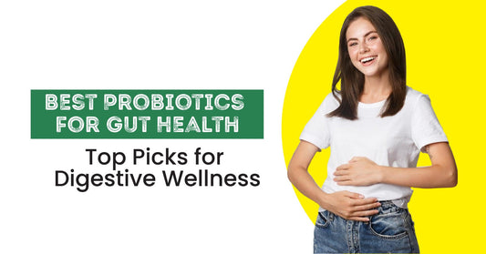 Best Probiotics for Gut Health: Top Picks for Digestive Wellness in the Oman